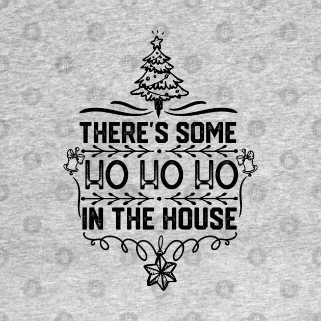 There's Some Ho Ho Ho in This House - Humorous Christmas Jokes by KAVA-X